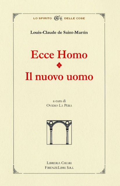 9788887774269-Ecce Homo - Il Nuovo Uomo. Ecce Homo, scritto a Parigi, il nostro autore, che am