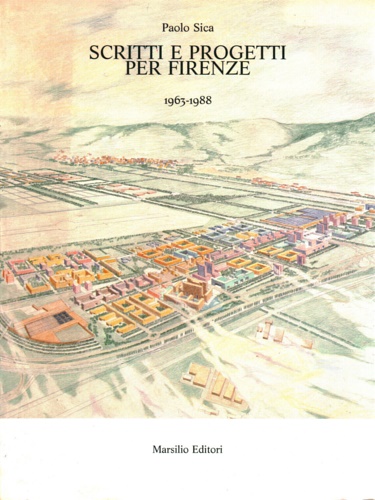 9788831752008-Scritti e Progetti per Firenze 1963-1988.