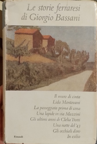 Le storie ferraresi di Giorgio Bassani. Il muro di cinta. Lida Mantovani. La pas