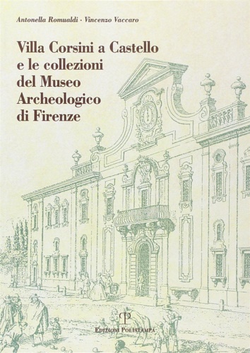 9788883043383-Villa Corsini a Castello e le collezioni del Museo Archeologico di Firenze.