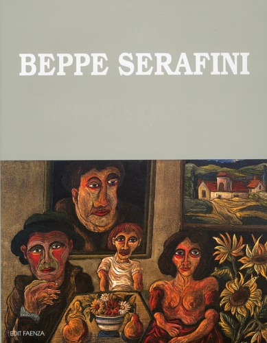 Beppe Serafini. Catalogo ragionato generale.