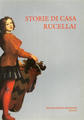 Storie di casa Rucellai.