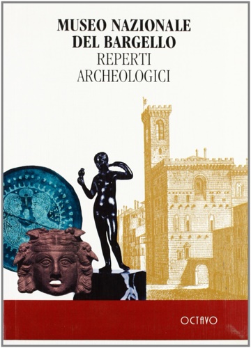 9788880300373-Museo Nazionale del Bargello. Reperti archeologici.