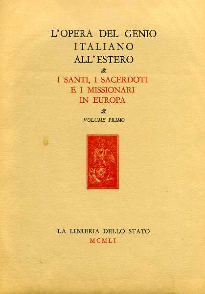 I Santi, I Sacerdoti e i Missionari Italiani in Europa. Vol.I: Medio Evo.