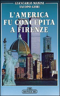 9788880292432-L'America fu concepita a Firenze.