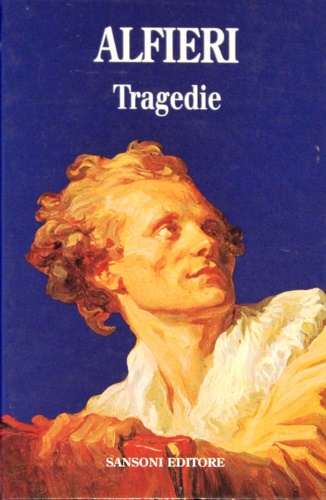 9788845049491-Tragedie. Filippo, Polinice, Antigone, Virginia, Agamennone, Oreste, Rosmunda, O