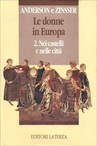 9788842040804-Le donne in Europa. 2.Nei castelli e nelle città.