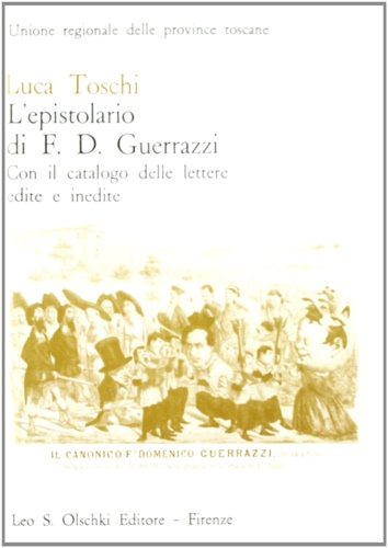 9788822228048-L'epistolario di Francesco Domenico Guerrazzi. Con il Catalogo delle lettere edi