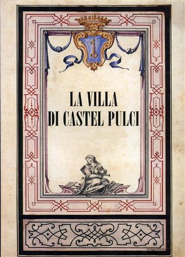 La villa di Castel Pulci.