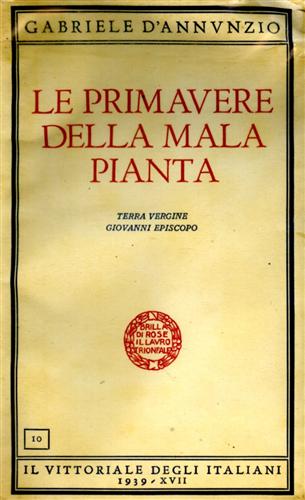 Le primavere della mala pianta. Terra vergine. Giovanni Episcopo.