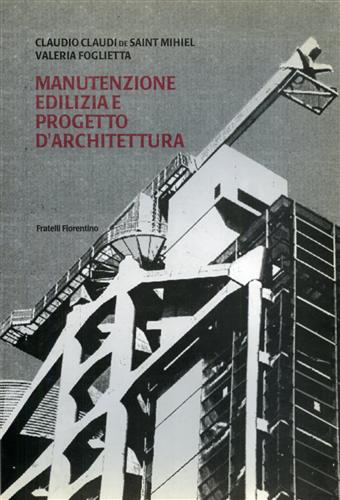 Manutenzione edilizia e progetto d'architettura.