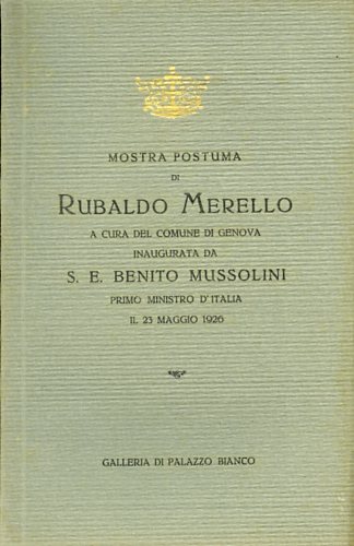 Mostra Postuma di Rubaldo Merello.