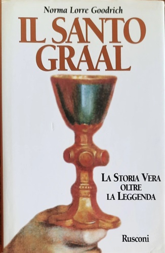 9788818880489-Il Santo Graal. La storia vera oltre la leggenda.