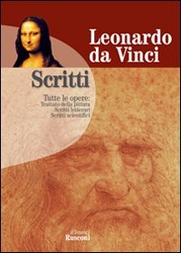 9788881294763-Scritti Tutte le opere: Trattato della pittura. Scritti letterari. Scritti scien