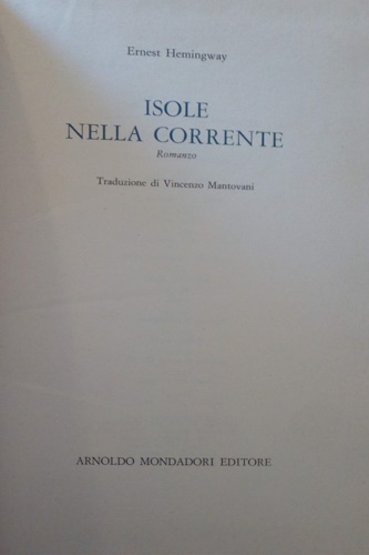 Isole nella corrente. Romanzo.