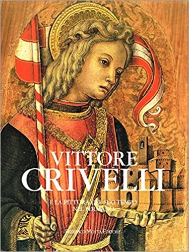 9788871791357-Vittore Crivelli e la pittura del suo tempo nel Fermano.