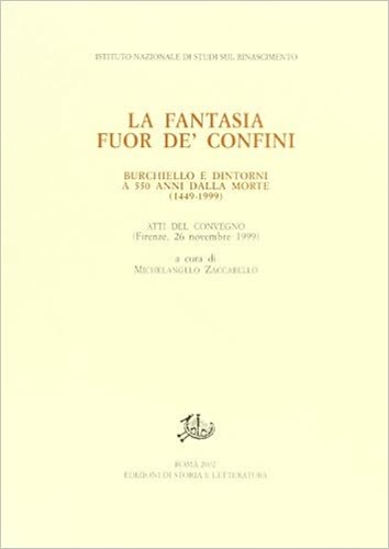 9788884980519-La fantasia fuor de' confini. Burchiello e dintorni a 550 anni dalla morte 1449-