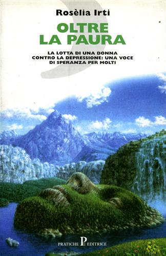 9788873806134-Oltre la paura. La lotta di una donna contro la depressione: una voce di speranz