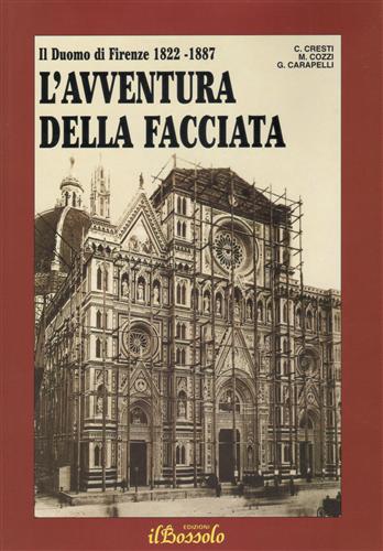 Il Duomo di Firenze 1822-1887. L'avventura della facciata.