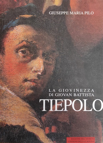 9788885296114-La giovinezza di Giovan Battista Tiepolo e gli sviluppi della sua prima maturità