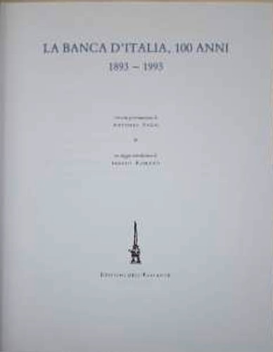 La Banca d'Italia, 100 anni. 1893-1993.