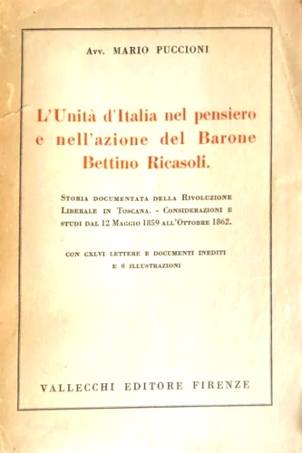 L'Unità d'Italia nel pensiero e nell'azione del Barone Bettino Ricasoli.