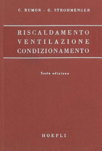 Riscaldamento, ventilazione, condizionamento, impianti sanitari. Manuale teorico