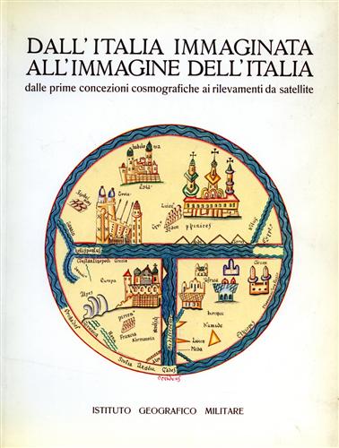 Dall'Italia immaginata all'immagine dell'Italia. Dalle prime concezioni cosmogra