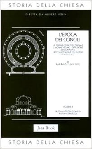 9788816302358-L'epoca dei Concili. vol.II: La formazione del dogma, il monachesimo, diffusione