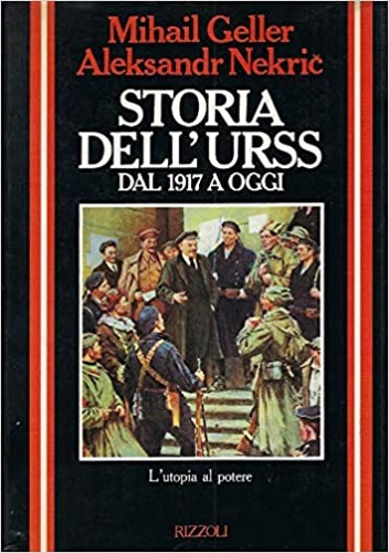 9788817333603-Storia dell'URSS dal 1917 a oggi. L'utopia al potere.