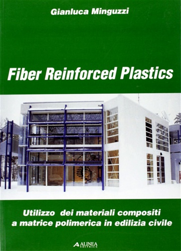 9788881252428-Fiber Reinforced Plastics. Utilizzo dei materiali compositi a matrice polimerica