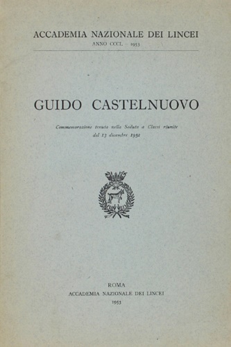 Guido Castelnuovo. Anno CCCL, 1953.