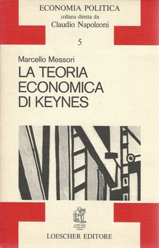 La teoria economica di Keynes.