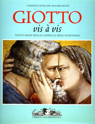 9788842211365-Giotto vis à vis. Volti e mani dalla Cappella degli Scrovegni.