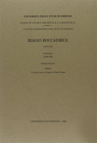 9788842707554-I Notai fiorentini dell'età di Dante. Biagio Boccadibue.Vol.I,fasc.IV:1298-1309.