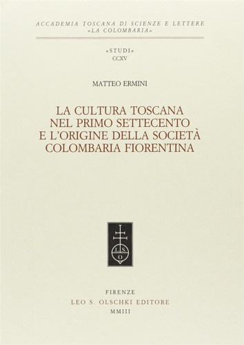 9788822252210-La Cultura Toscana nel primo Settecento e l'origine della ocietà Colombaria Fior