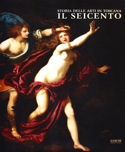 9788879701198-Storia delle arti in Toscana. Il Seicento.