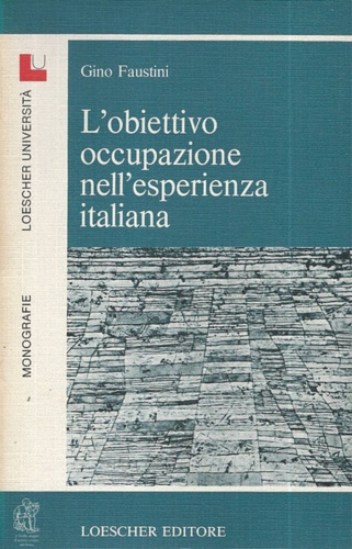 L'obiettivo occupazione nell'esperienza italiana.