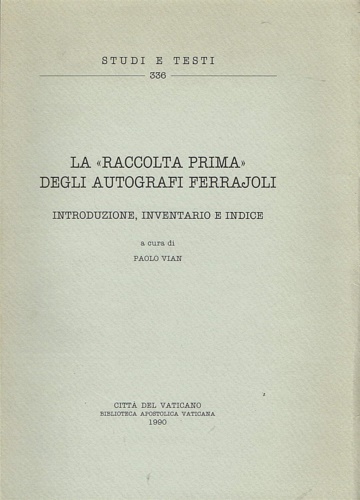 9788821006395-Le raccolte Ferrajoli e Menozzi degli autografi Ferrajoli. Introduzione, inventa