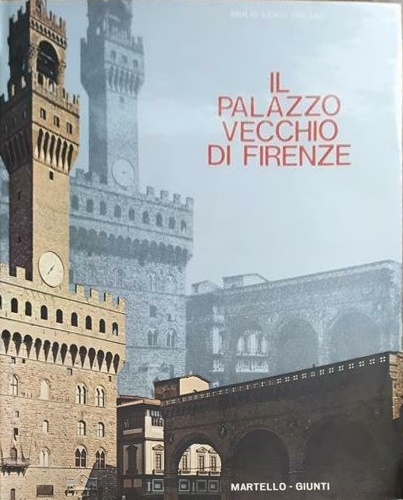 Il palazzo Vecchio di Firenze.