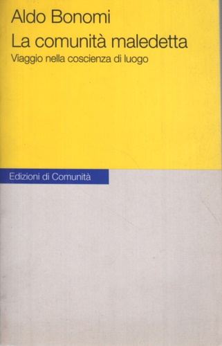 9788824506434-La comunità maledetta. Viaggio nella coscienza di luogo.