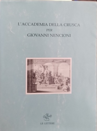 9788871666662-L'accademia della Crusca per Giovanni Nencioni.