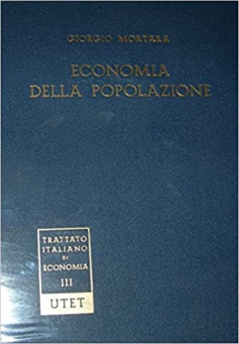 Economia della popolazione. Analisi delle relazioni tra fenomeni economici e fen