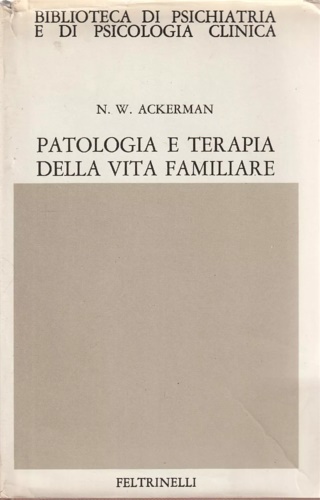 Patologia e terapia della vita familiare.