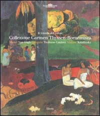 9788843597604-Il trionfo del colore. Collezione Carmen Thyssen Bornemisza. Monet Van Gogh, Gau