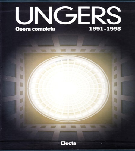 9788843557356-Oswald Mathias Ungers. Vol.II: Opera completa 1991-1998.