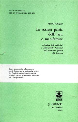 La società patria delle arti e manifatture. Iniziativa imprenditoriale e rinnova