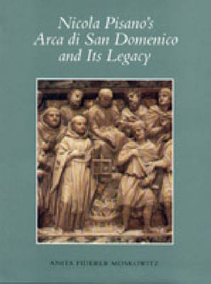 9780271009469-Nicola Pisano's Arca di San Domenico and Its Legacy.