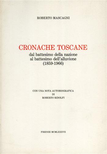 Cronache toscane dal battesimo della nazione al battesimo dell'alluvione 1859-19