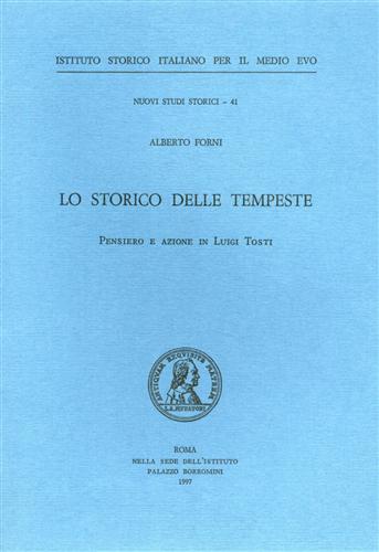 Lo storico delle tempeste. Pensiero e azione in Luigi Tosti.